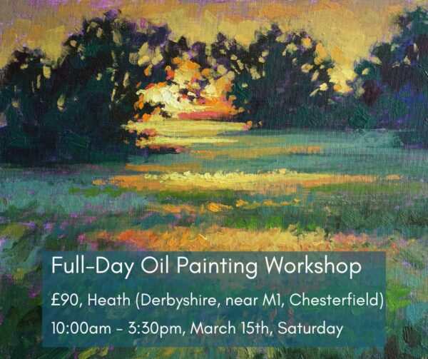 Oil painting workshop, Heath, March 15th