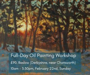 Stunning landscapes in oils, Baslow, February 22nd