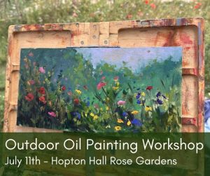 Plein Air Workshop - Hopton Gardens - July 11th